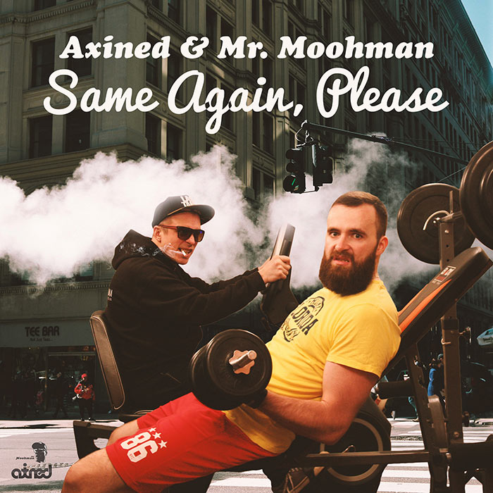 Axined & Mr. Moohman — Same Again, Please